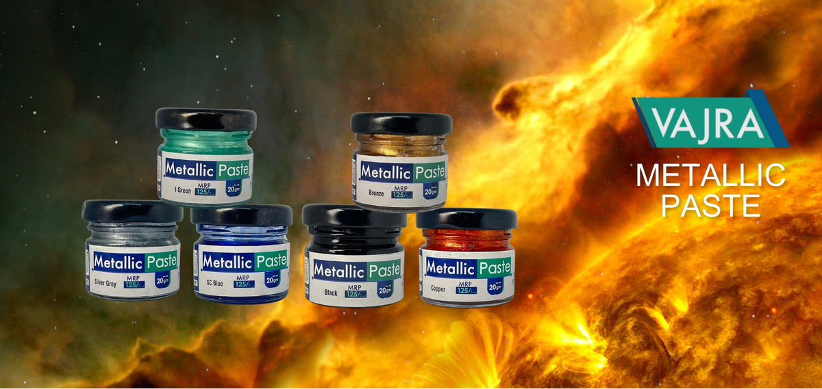 Vajra metallic paste jars in silver grey, I.Green, SC blue, black, bronze and copper